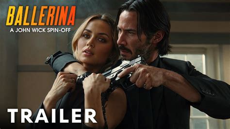 BALLERINA: A JOHN WICK Story – Full Trailer (2024) Keanu Reeves, Ana de ...