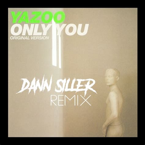 Stream Only You - Yazoo (Remix) by Siller Remixes | Listen online for ...