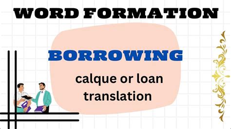 BORROWING | calque or loan translation with proper examples and ...