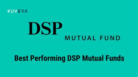 Best Performing DSP Mutual Funds - Kuvera