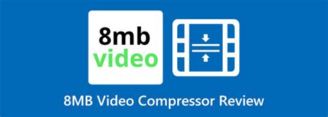 An In-depth Review of 8MB Video Compressor with Alternatives