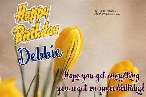 Happy Birthday Debbie - AZBirthdayWishes.com