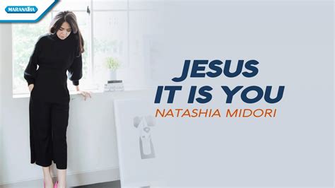 Natashia Midori - Jesus It Is You - YouTube Music