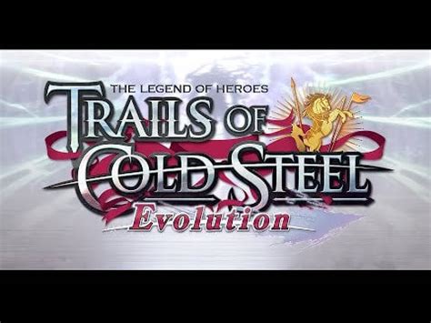 Trails of Cold Steel Evolution Mod Release : Falcom