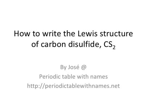 How to write the lewis structure of carbon disulfide