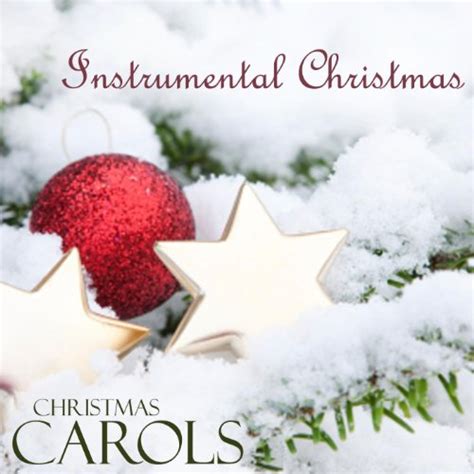 Play Instrumental Christmas Carols - Piano Music For Christmas by Piano ...