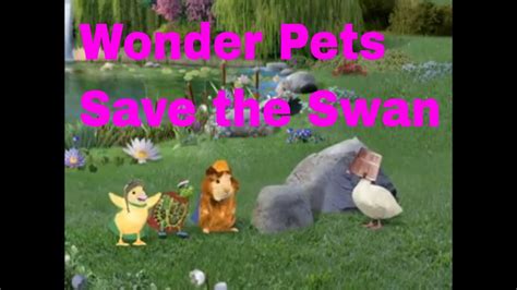 Wonder Pets Save the Swan - YouTube