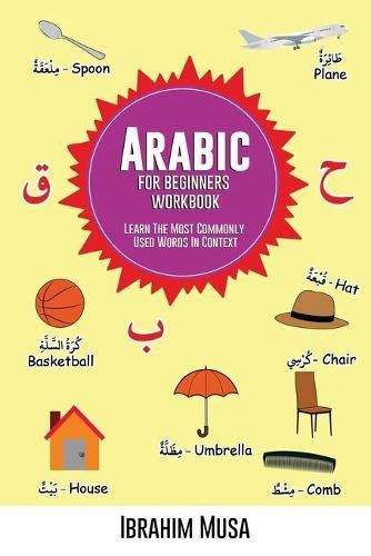 Arabic For Beginners Workbook, Ibrahim Musa (9787953553876) — Readings ...