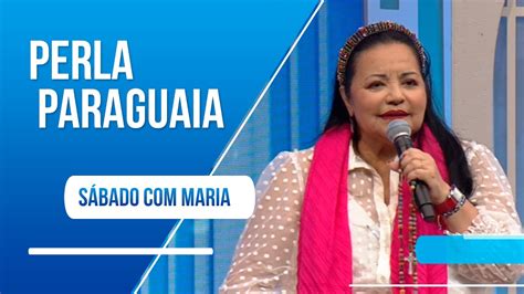 Participação da cantora e compositora Perla Paraguaia - YouTube