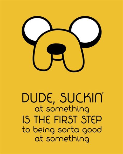 Jake The Dog Quotes - ShortQuotes.cc