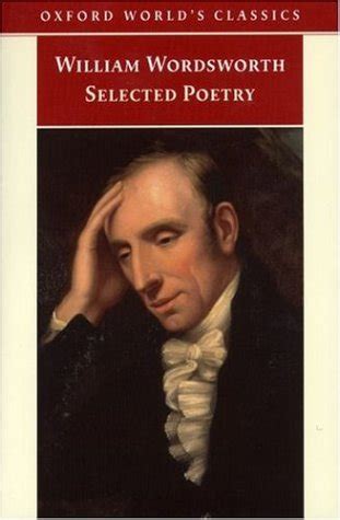 Selected Poetry (Oxford World's Classics) - Wordsworth, William ...