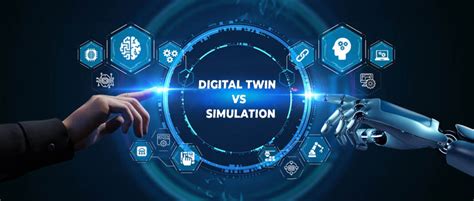 "Simulation vs. Digital Twin: Unveiling the Distinctive Secrets of ...