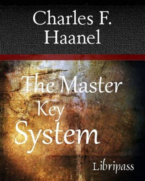 The Master Key System - Charles F. Haanel by Charles F. Haanel | eBook ...