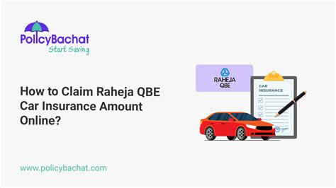 How to Claim Raheja QBE Car Insurance Amount Online? - PolicyBachat