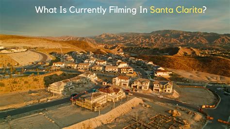 What Is Currently Filming In Santa Clarita?