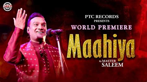 Master Saleem- Maahiya (Full Song) | PTC Studio | PTC Records | Latest ...