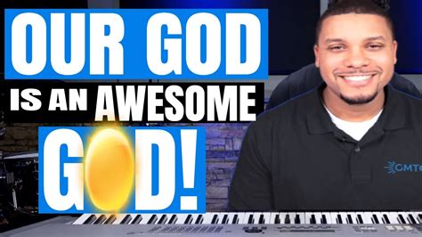 Our God Is An Awesome God (Gospel Piano Tutorial For Beginners ...