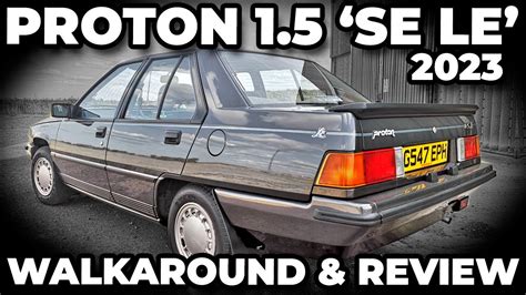 1990 Proton Saga 1.5 SE LE - UK Spec - Walkaround & Review - Rerecorded ...