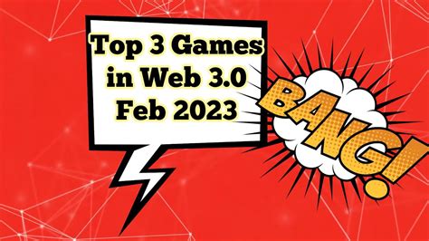 Top 3 NFTs Blockchain Games Web 3.0 | February 2023 | BTCTV - YouTube