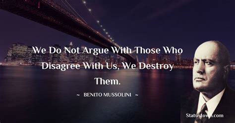 Benito Mussolini Quotes