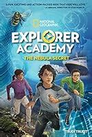 The Nebula Secret (Explorer Academy, #1) by Trudi Trueit