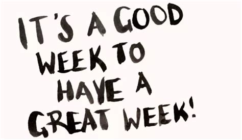 It's a good week to have a great week! | Eskenzi PR