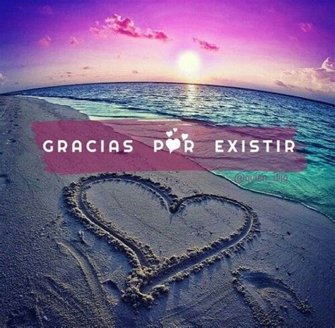 Gracias por Existir Heart Pictures, Heart Pics, Love Matters, Word 3 ...