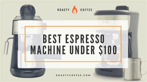 The 5 Best Espresso Machines Under $100