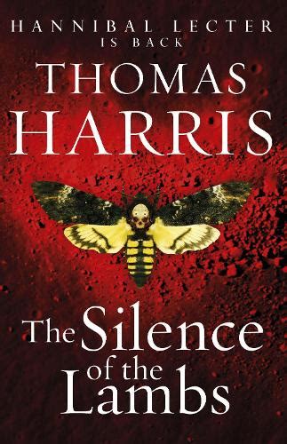 Silence Of The Lambs by Thomas Harris | Waterstones