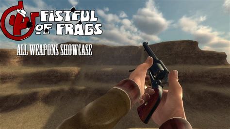 Fistful of Frags [2022] | All Weapons Showcase - YouTube