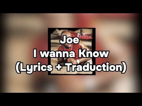 Joe - I Wanna Know ( Lyrics + Traduction) HD - YouTube