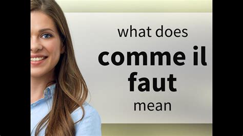 Comme il faut • meaning of COMME IL FAUT - YouTube