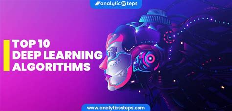 Top 10 Deep Learning Algorithms You Should Know | Analytics Steps