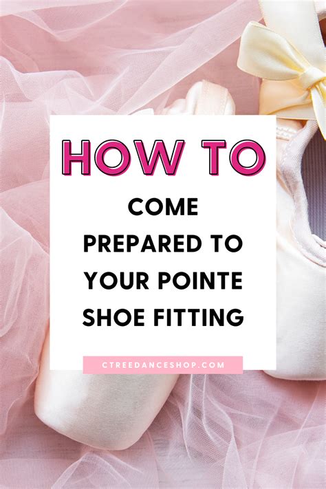 How To Come Prepared To Your Pointe Shoe Fitting - The Cinnamon Tree