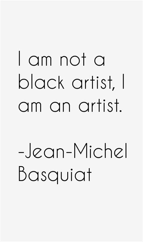 Jean-Michel Basquiat Quotes & Sayings