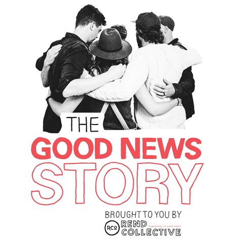 'THE GOOD NEWS STORY' (Community Edition) – Rend Collective