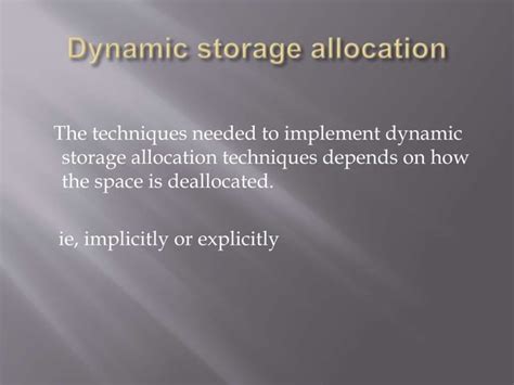 Dynamic storage allocation techniques