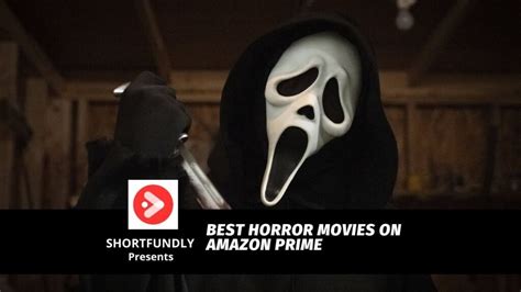 Best Horror Movies On Amazon Prime - Shortfundly