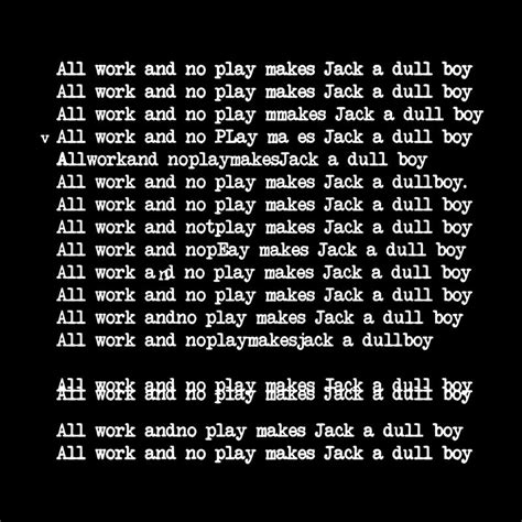 All Work And No Play Makes Jack A Dull Boy T-Shirt - FiveFingerTees