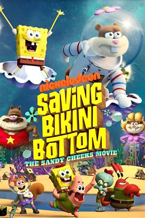 Saving Bikini Bottom: The Sandy Cheeks Movie Summary, Trailer, Cast ...