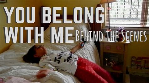 You Belong With Me | BEHIND THE SCENES - YouTube