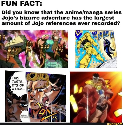 Did you know that the animelmanga series Jojo's bizarre adventure has ...