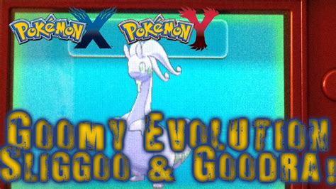 Pokémon X and Y - Goomy Evolution Line! "Sliggoo" & "Goodra"! - YouTube