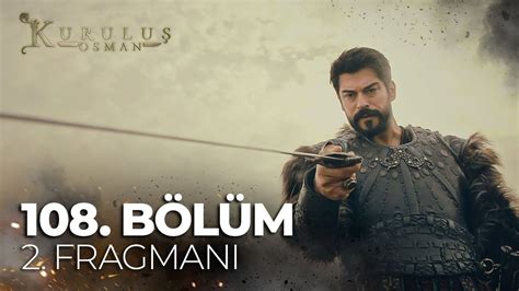 Kurulus Osman Season4 Episode 108 Trailer 2 English Subtitles