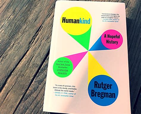 What I’m reading: Humankind: A Hopeful History by Rutger Bregman ...