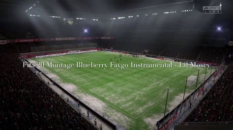 Fifa 20 Montage - Blueberry Faygo Instrumental- Lil Mosey - YouTube