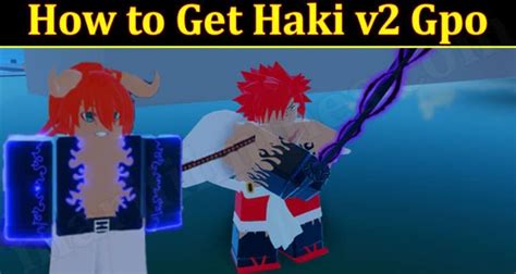 How to Get Haki v2 Gpo (Jan 2022) Know The Game Zone!