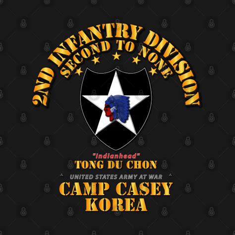 2nd Infantry Div - Camp Casey Korea - Tong Du Chon - Korea - T-Shirt ...