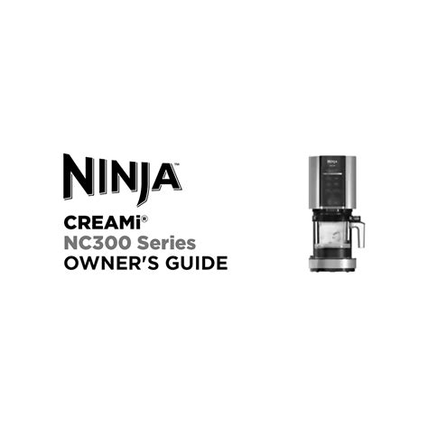 Ninja CREAMi 7-in-1 Ice Cream Maker NC299AMZ User Manual