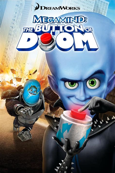 Megamind: The Button of Doom (Video 2011) - Plot - IMDb